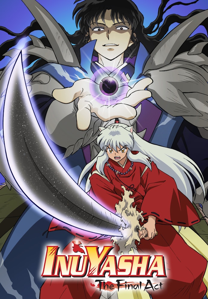 Episodios de InuYasha: Kanketsu-Hen