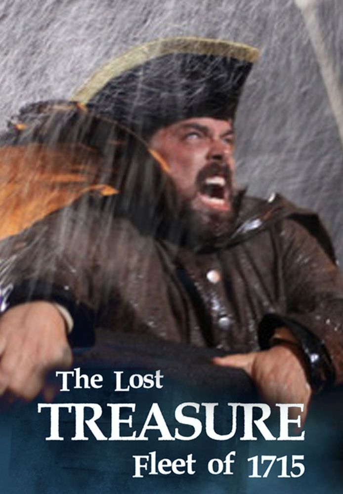 The Lost Treasure Fleet of 1715