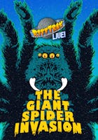 RiffTrax Live: The Giant Spider Invasion