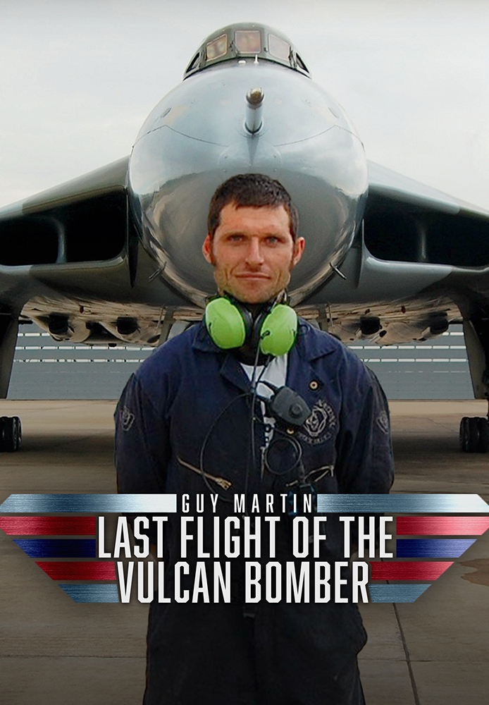 Guy Martin: Last Flight of the Vulcan Bomber