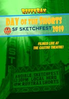 RiffTrax: Day of the Shorts SF Sketchfest 2019