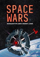 Space Wars: Humanity's New Front Line