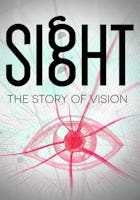 Sight: The Story Of Vision