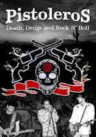 Pistoleros - Pistoleros: Death, Drugs And Rock N'roll