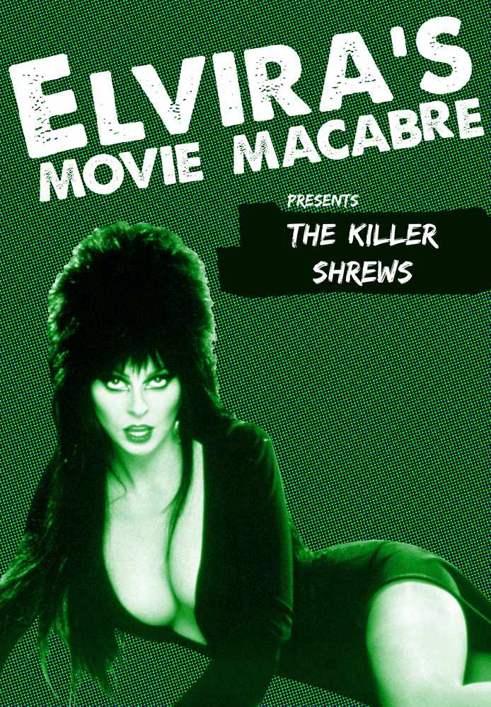 Elvira's Movie Macabre: The Killer Shrews