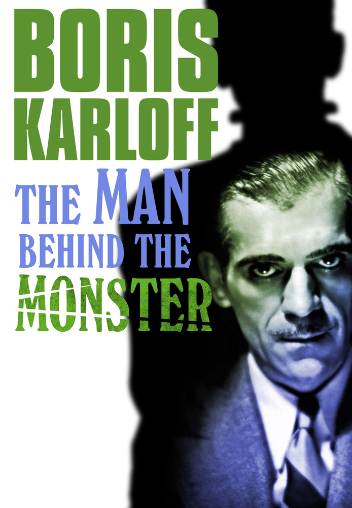 Boris Karloff: The Man Behind The Monster
