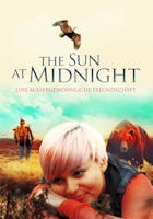 The Sun at Midnight - Eine außergewöhnliche Freundschaft