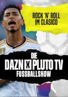 Die DAZN X Pluto TV Fußball Show | Episode 10
