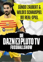 Die DAZN X Pluto TV Fußball Show | Episode 11