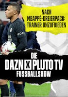 Die DAZN X Pluto TV Fußball Show | Episode 12