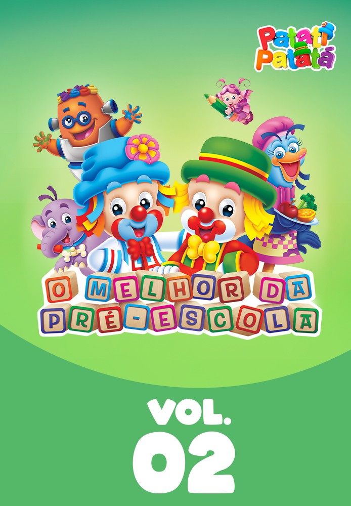 O Melhor da Pré Escola - Patati Patatá - Volume 2
