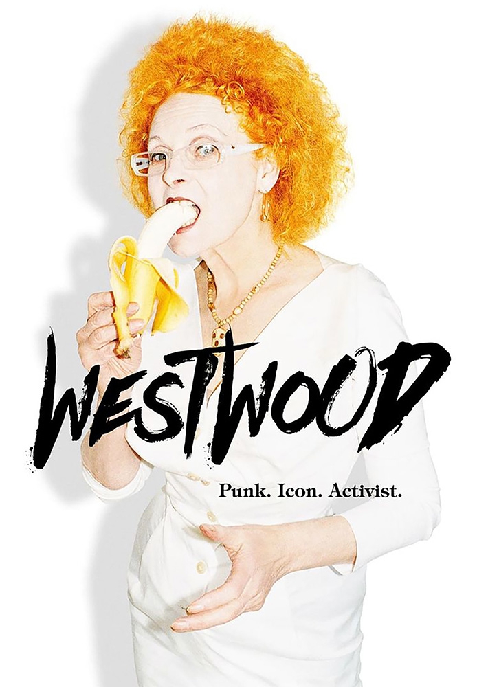 Westwood: Punk, Icon, Activist