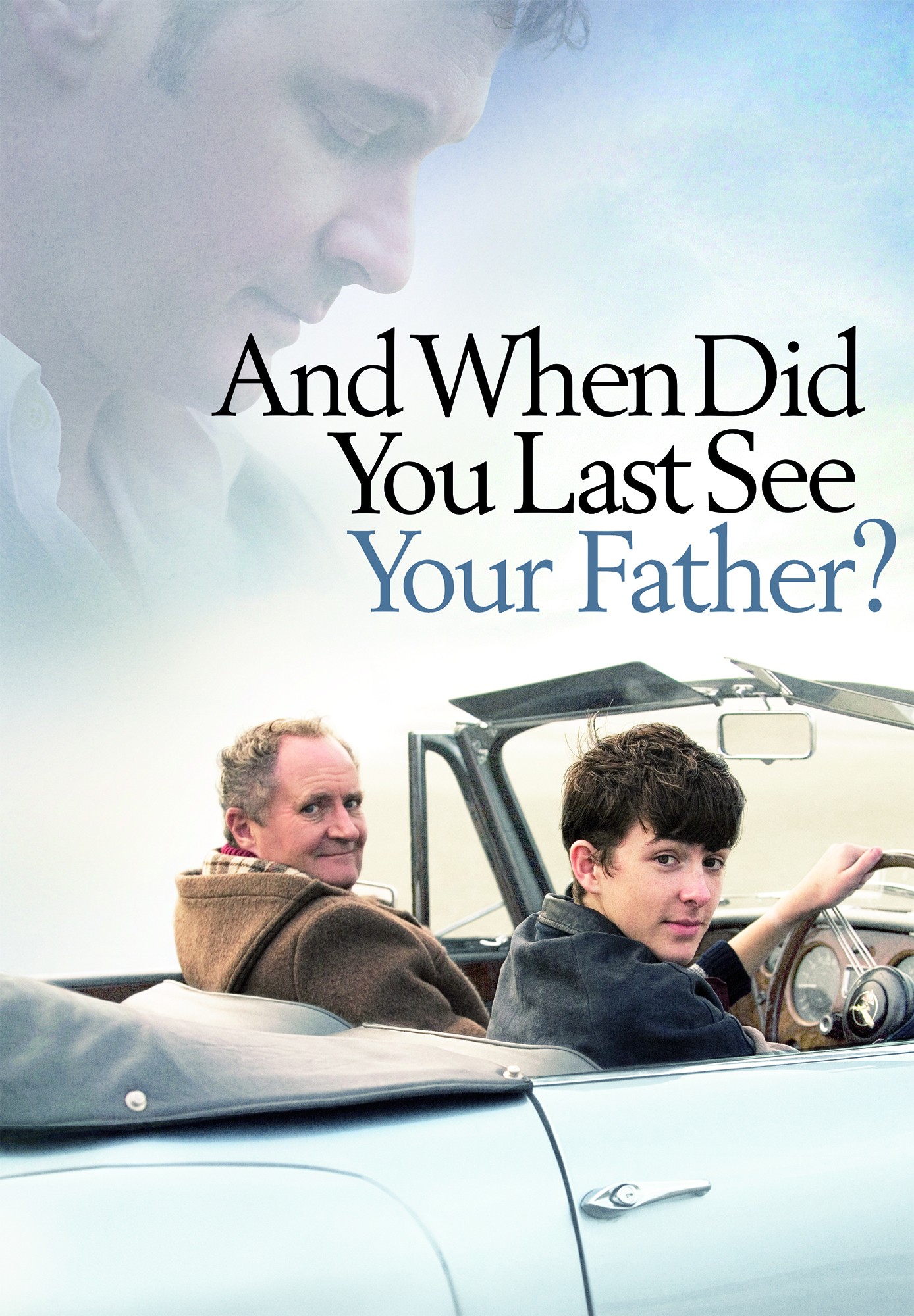 And When Did You Last See Your Father?