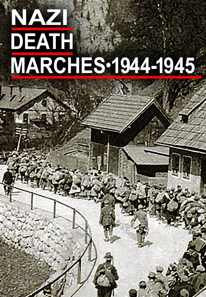 Nazi Death Marches