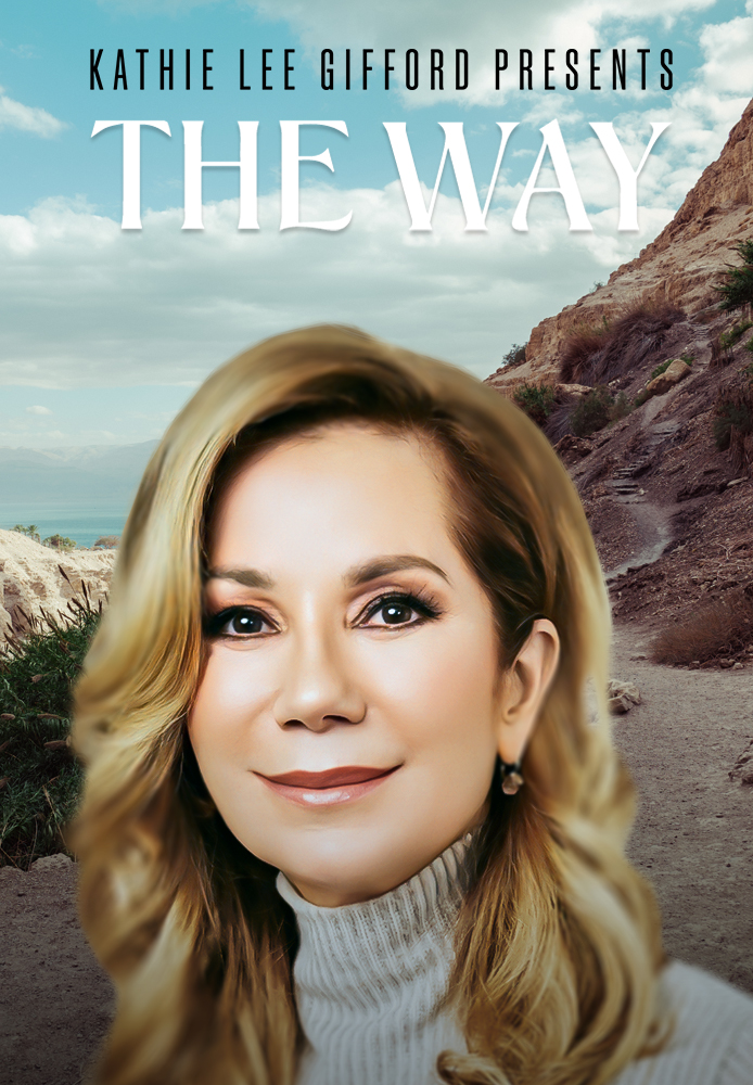 Kathie Lee Gifford Presents: The Way