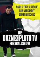 Die DAZN X Pluto TV Fußball Show | Episode 20