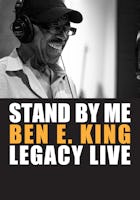 Stand By Me: Ben E. King Legacy Live