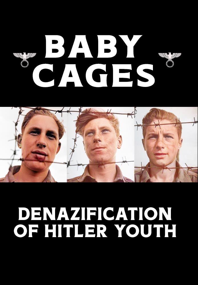 Baby Cages: Denazification Of Hitler Youth