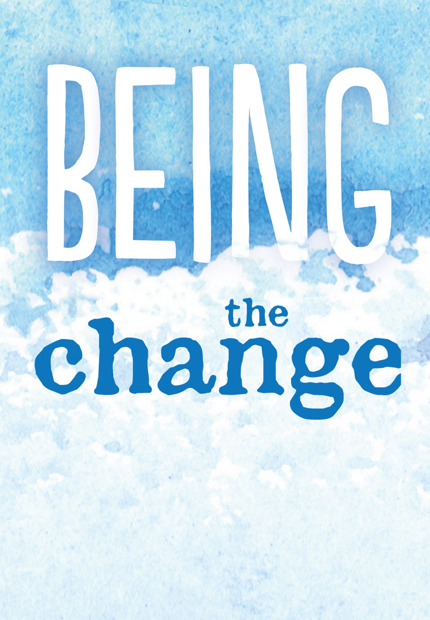 Being The Change