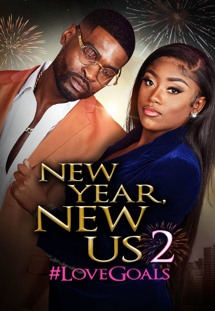 New Year New Us 2: #LoveGoals
