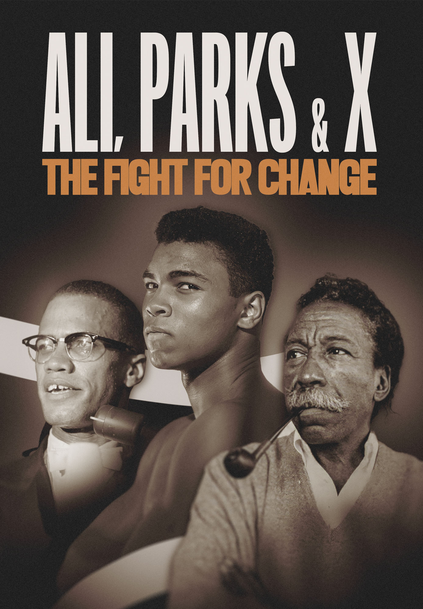 Ali, Parks & X: The Fight For Change