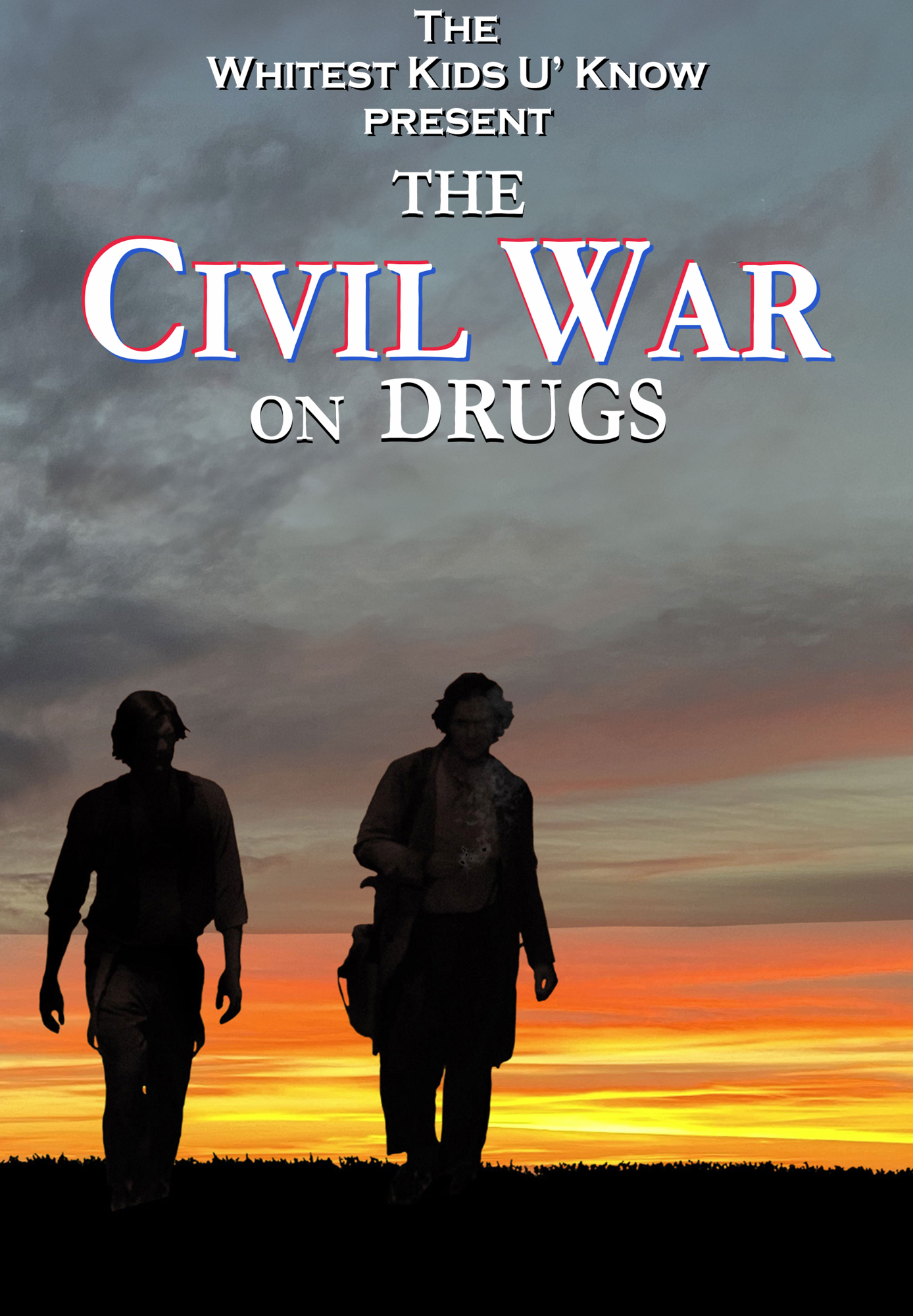 The Whitest Kids U' Know Present: The Civil War On Drugs