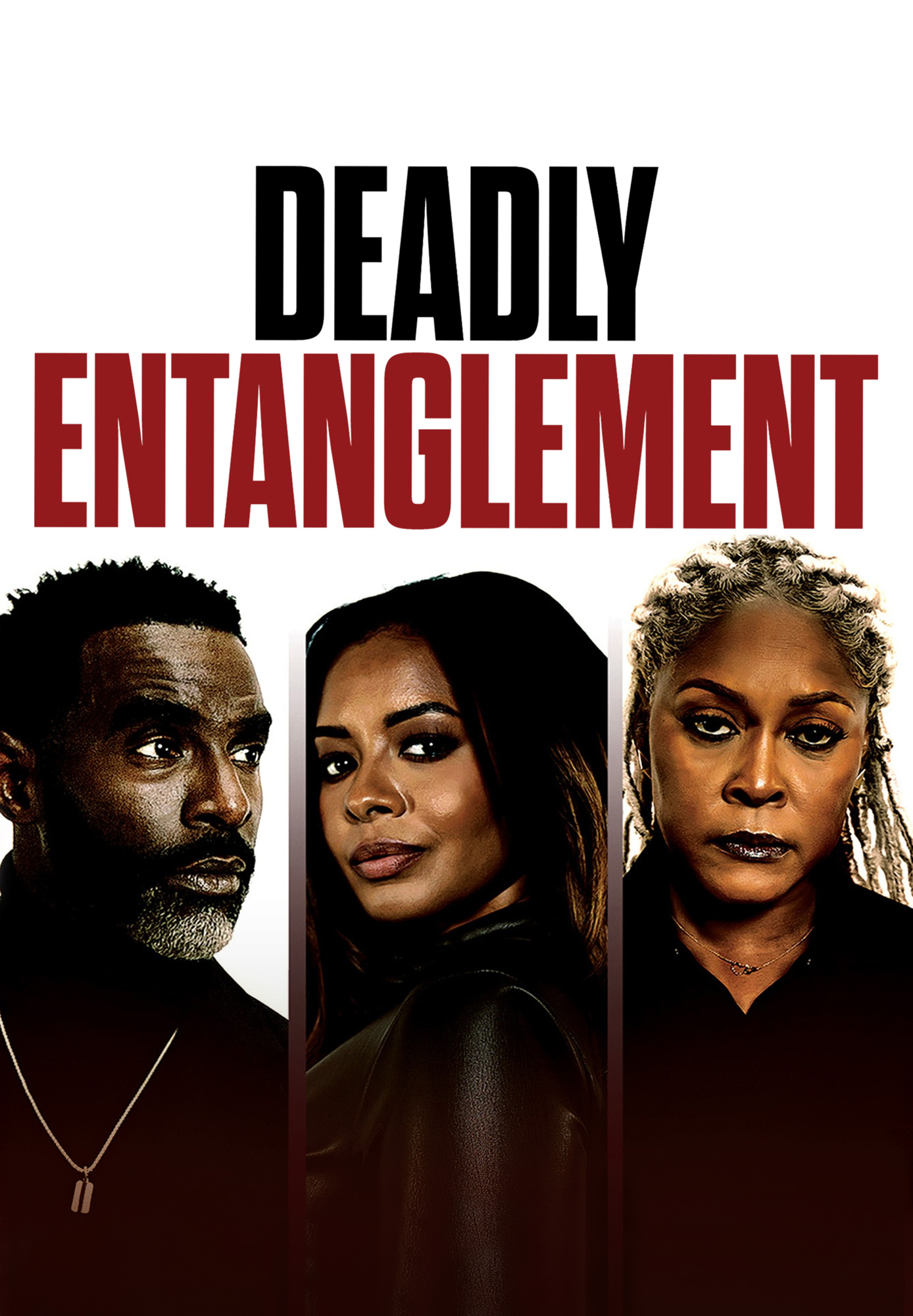 Deadly Entanglement