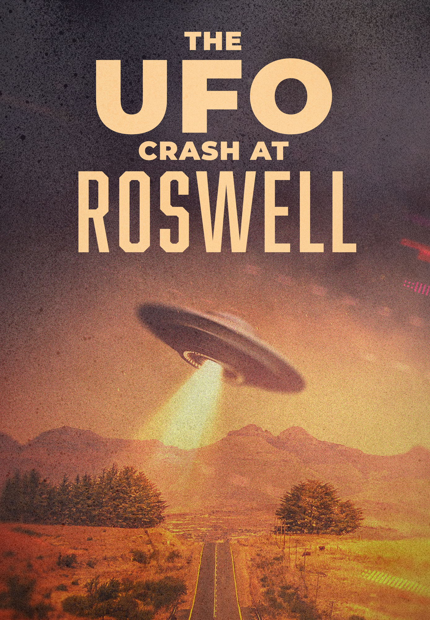 The UFO Crash at Roswell