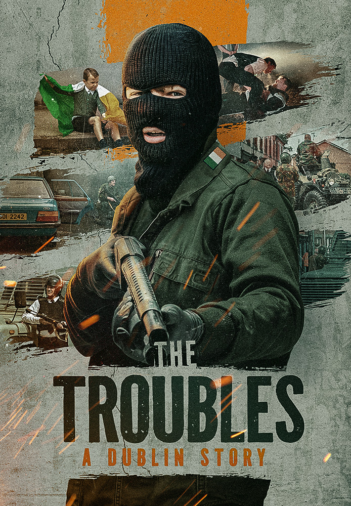 The Troubles: A Dublin Story