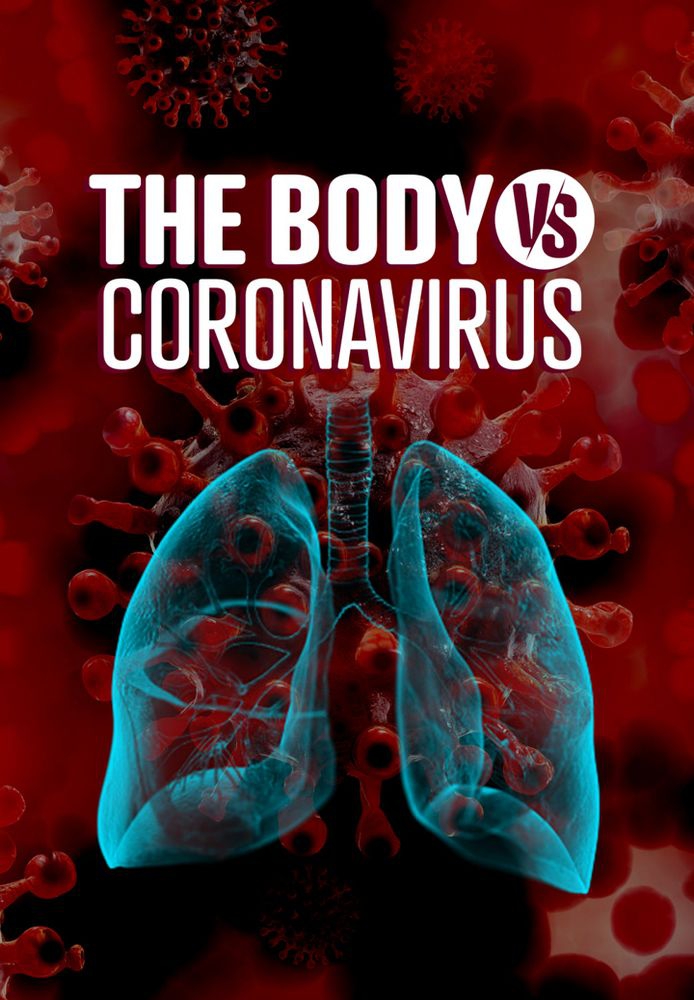 The Body vs. Coronavirus