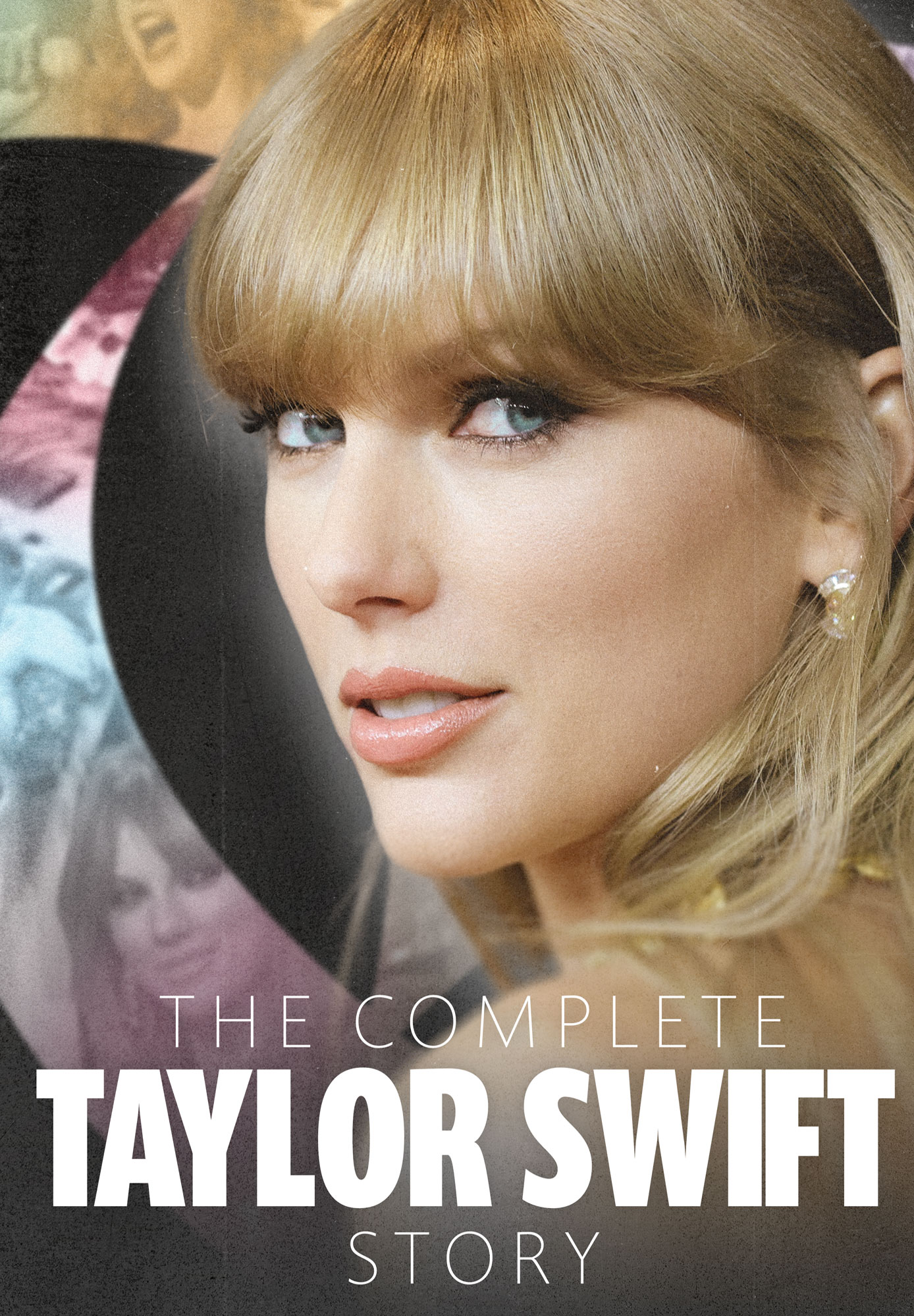 The Complete Taylor Swift Story