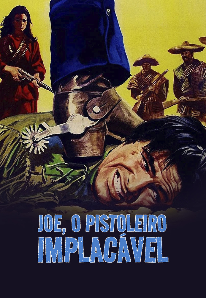 Joe, o Pistoleiro Implacável