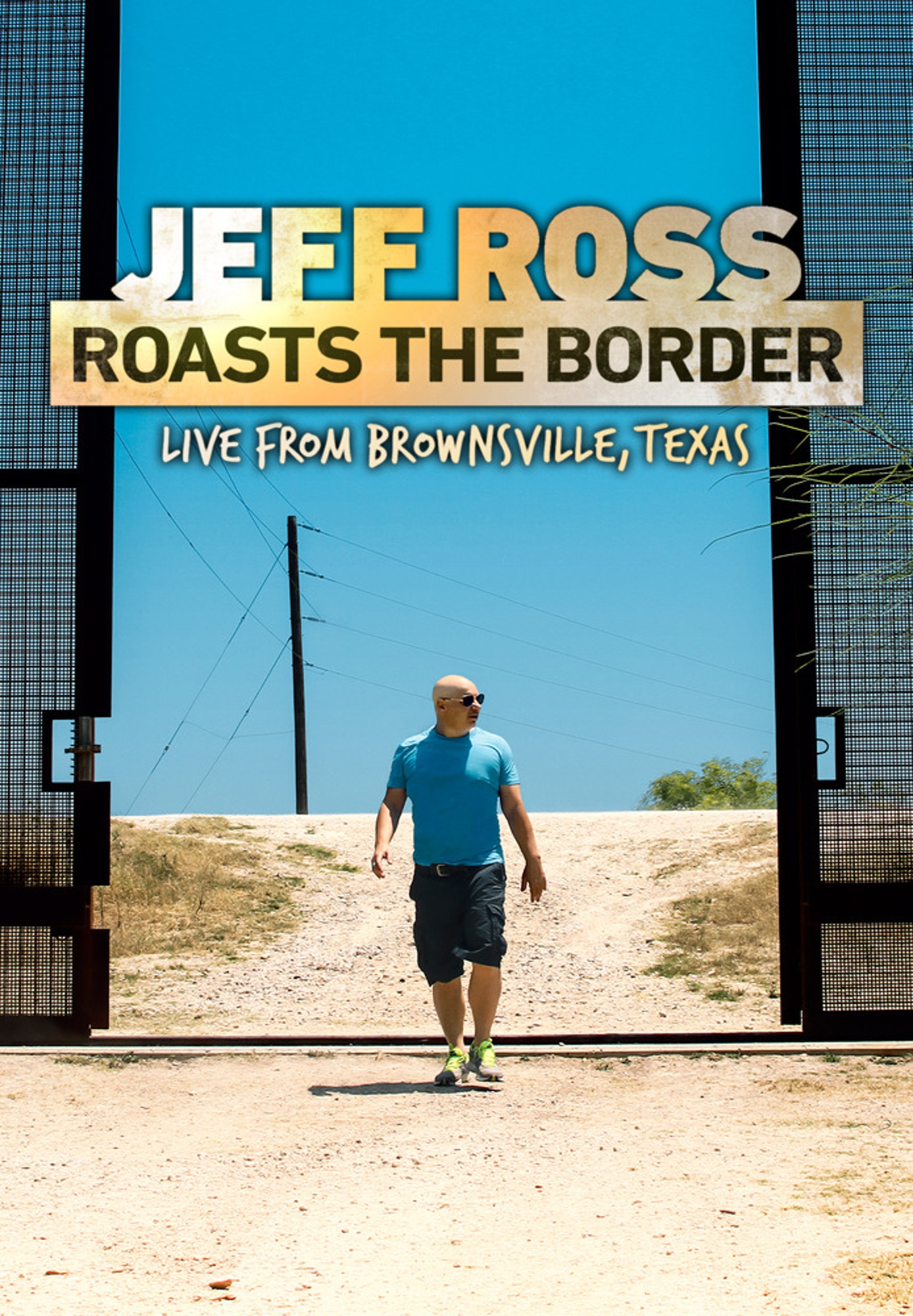 Jeff Ross: Roasts The Border