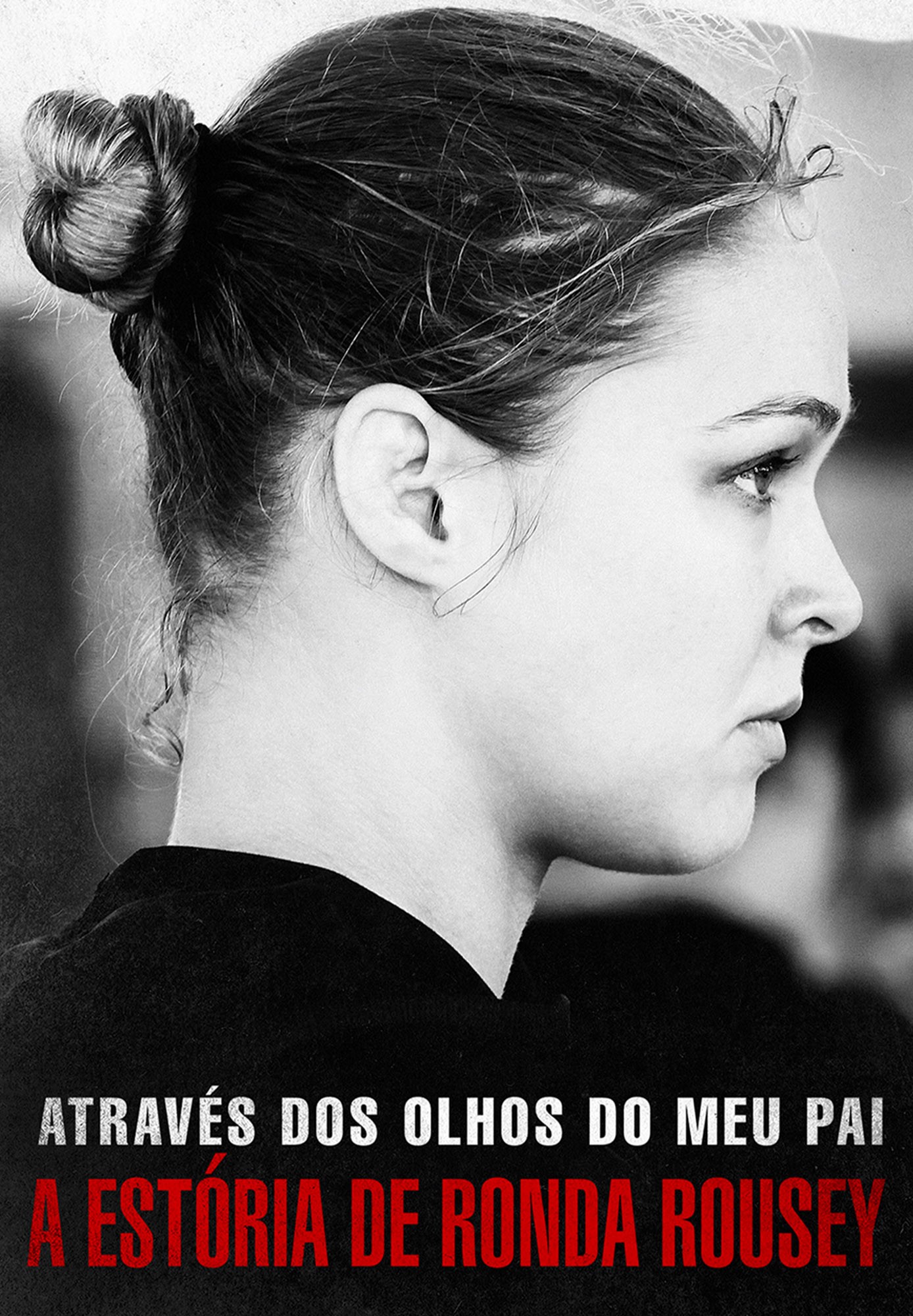 Através Dos Olhos Do Meu Pai: A História de Ronda Rousey