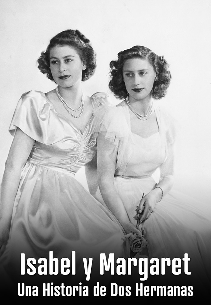 Isabel y Margaret: Una Historia de Dos Hermanas