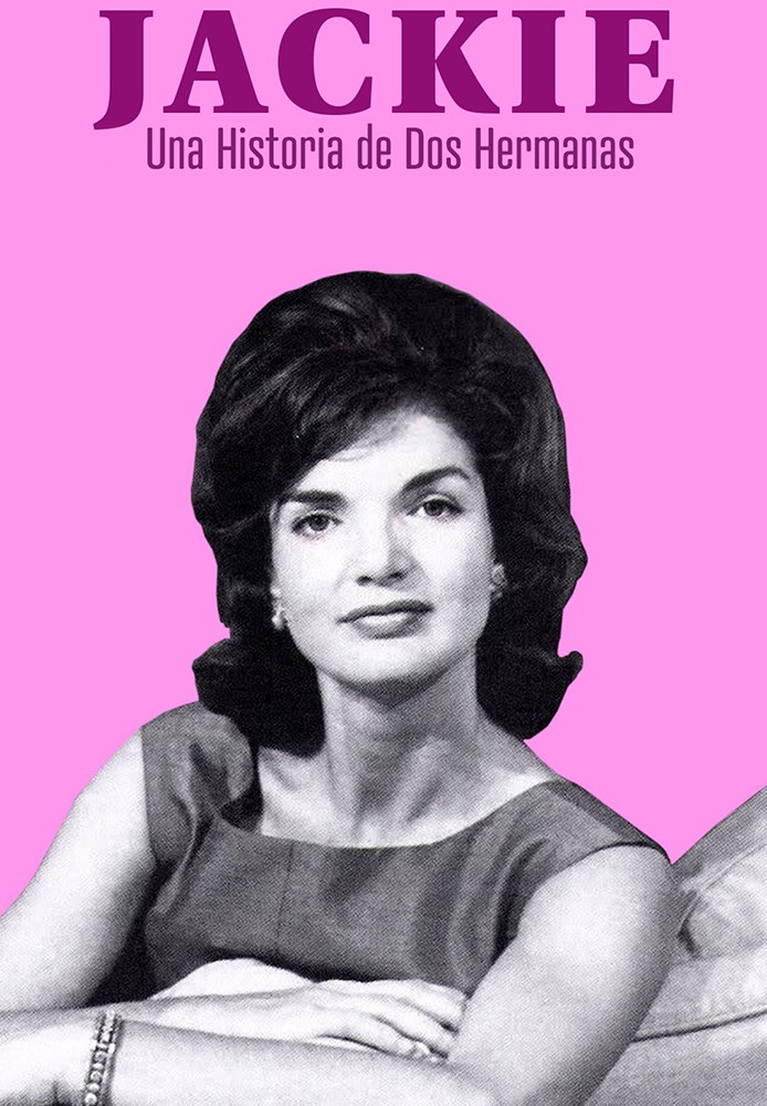 Jackie: Una Historia de Dos Hermanas