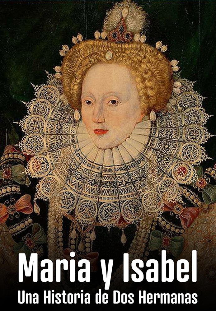 Maria y Isabel: Una Historia de Dos Hermanas
