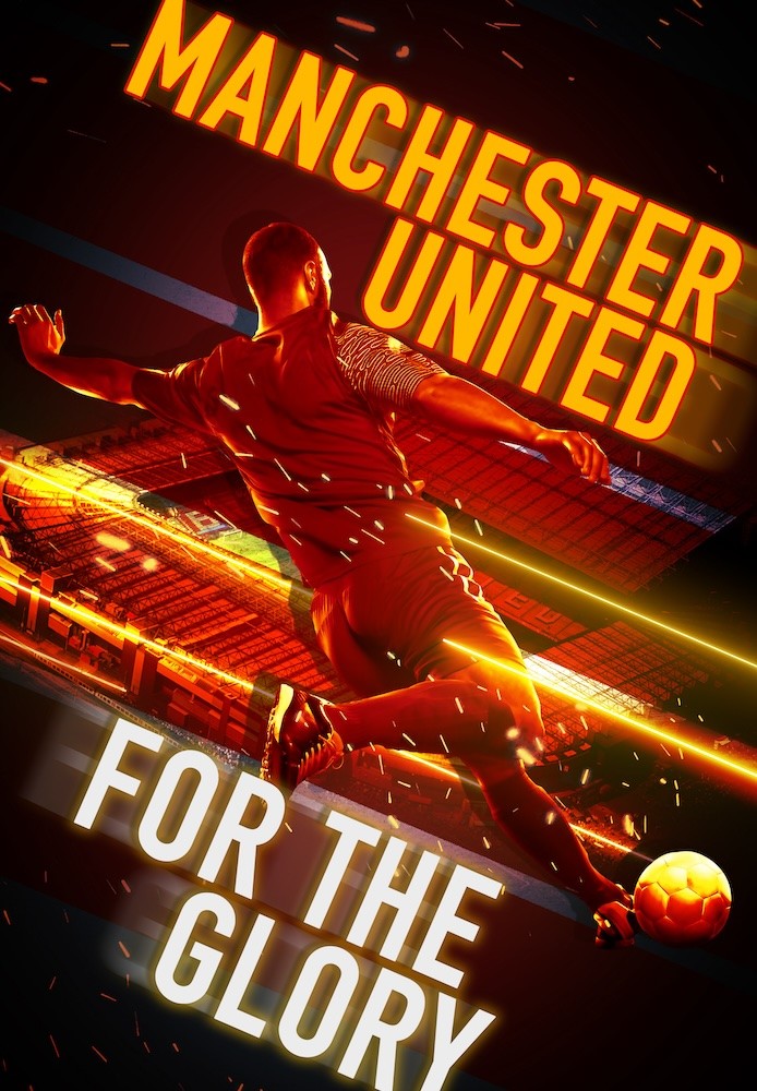 Manchester United - For the Glory