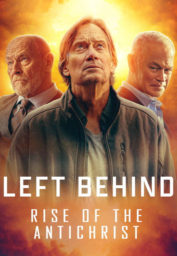 Left Behind: Rise Of The Antichrist
