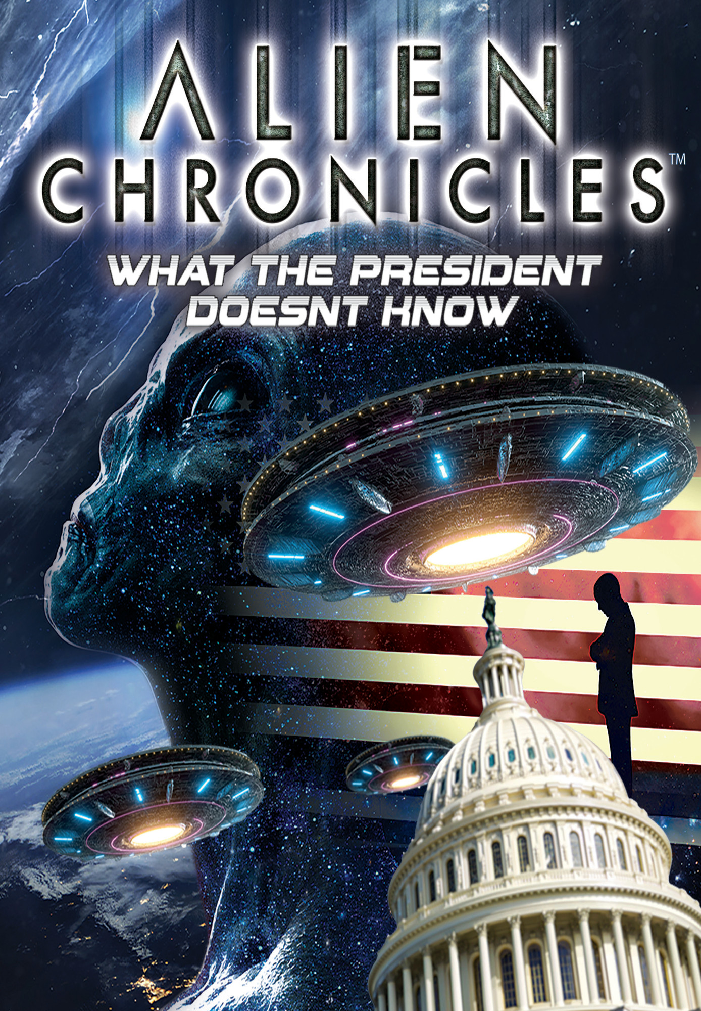 Alien Chronicles: What The President Doesn't Know