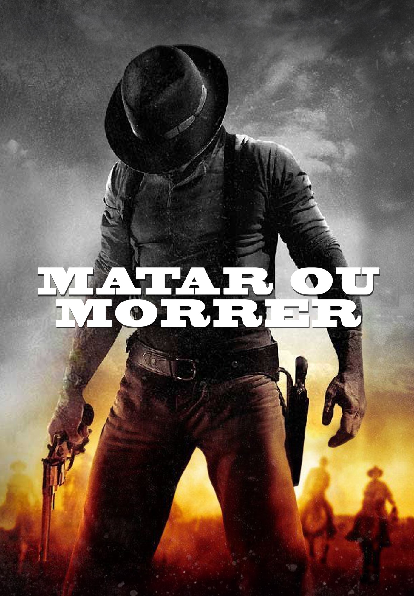 Matar ou Morrer