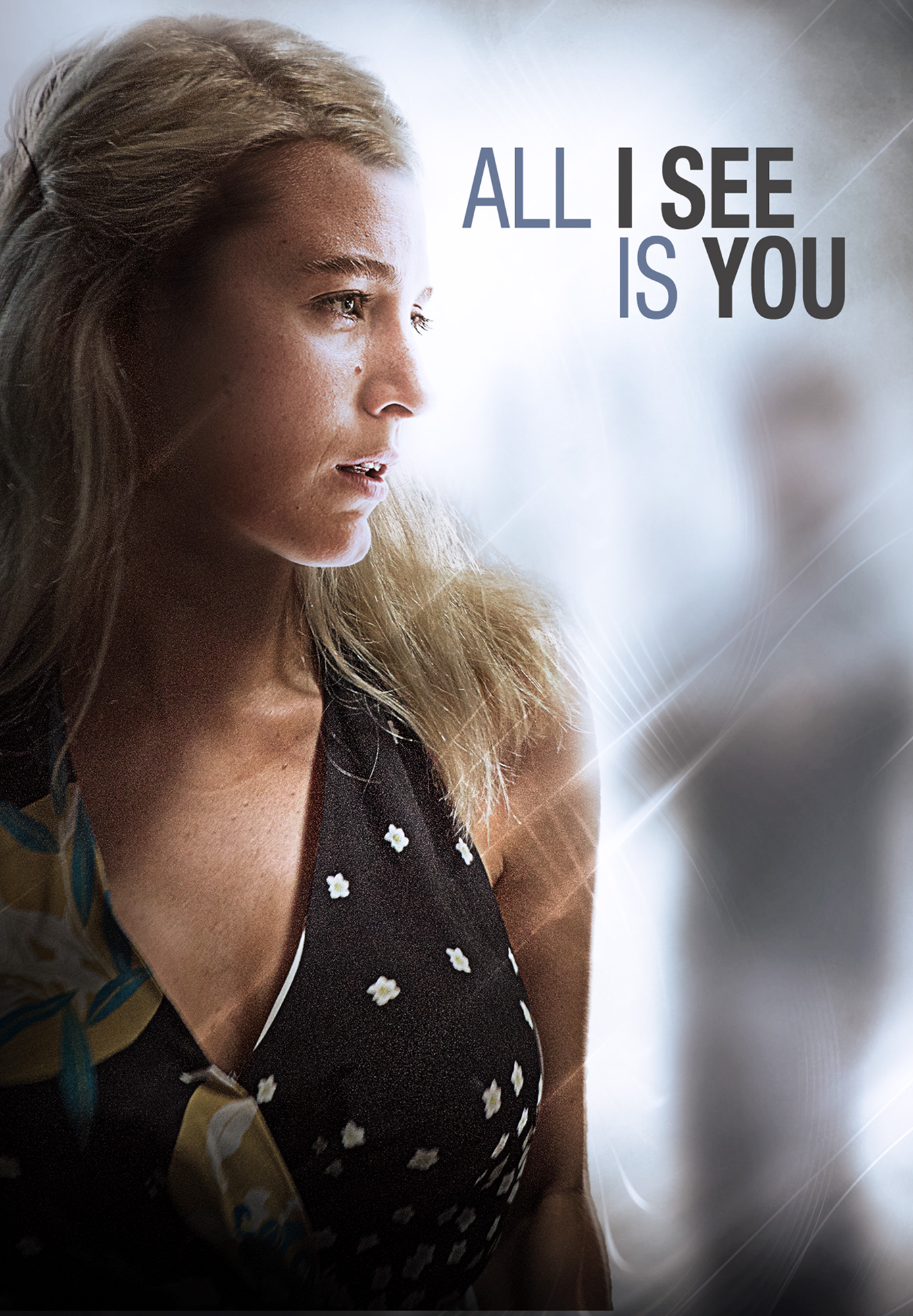 All I See Is You