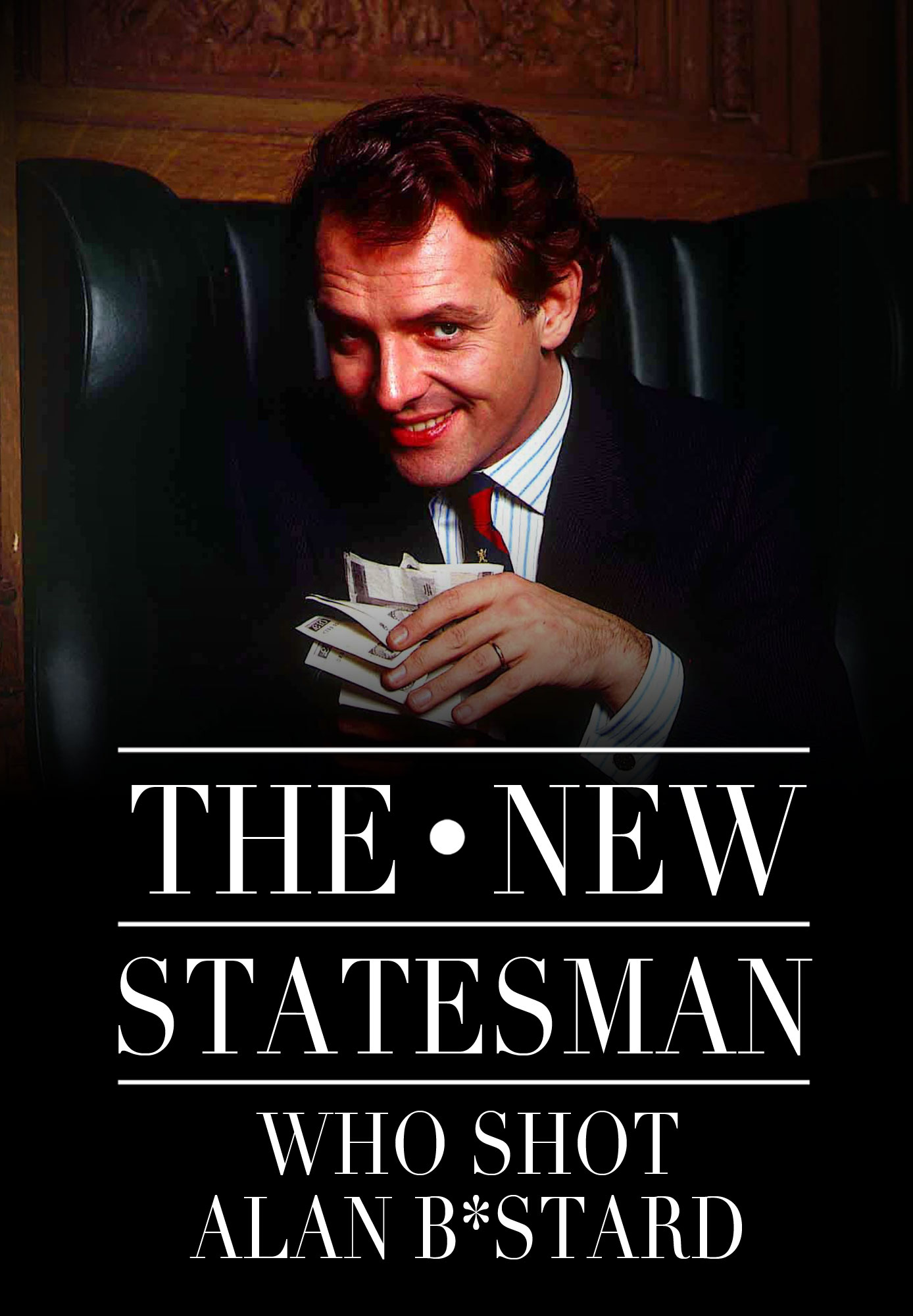 The New Statesman: Who Shot Alan B'Stard