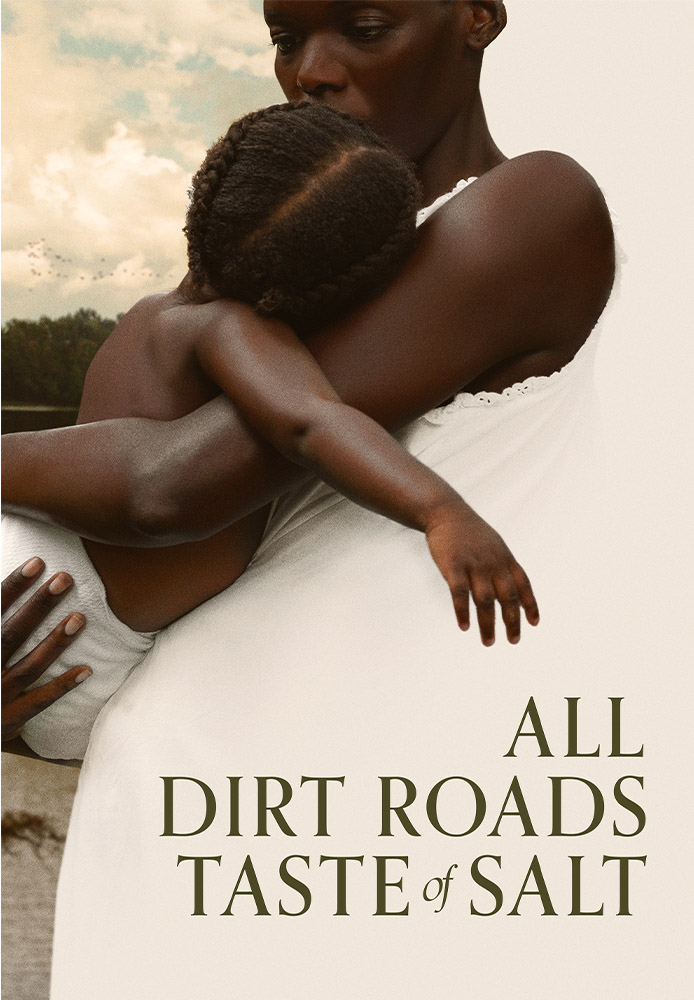 All Dirt Roads Taste of Salt