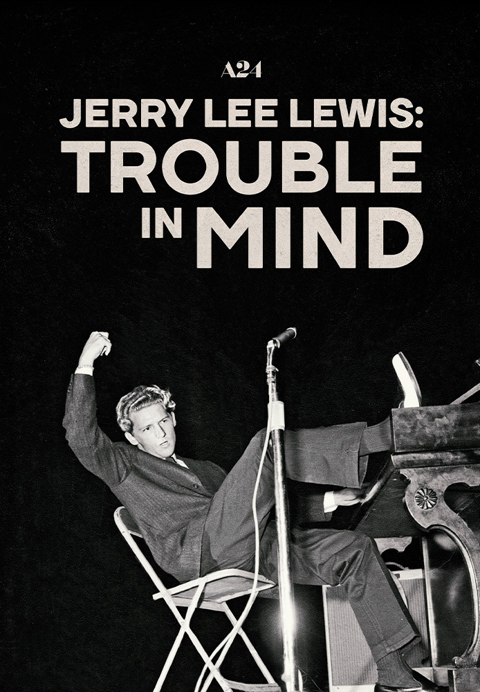 Jerry Lee Lewis: Trouble in Mind