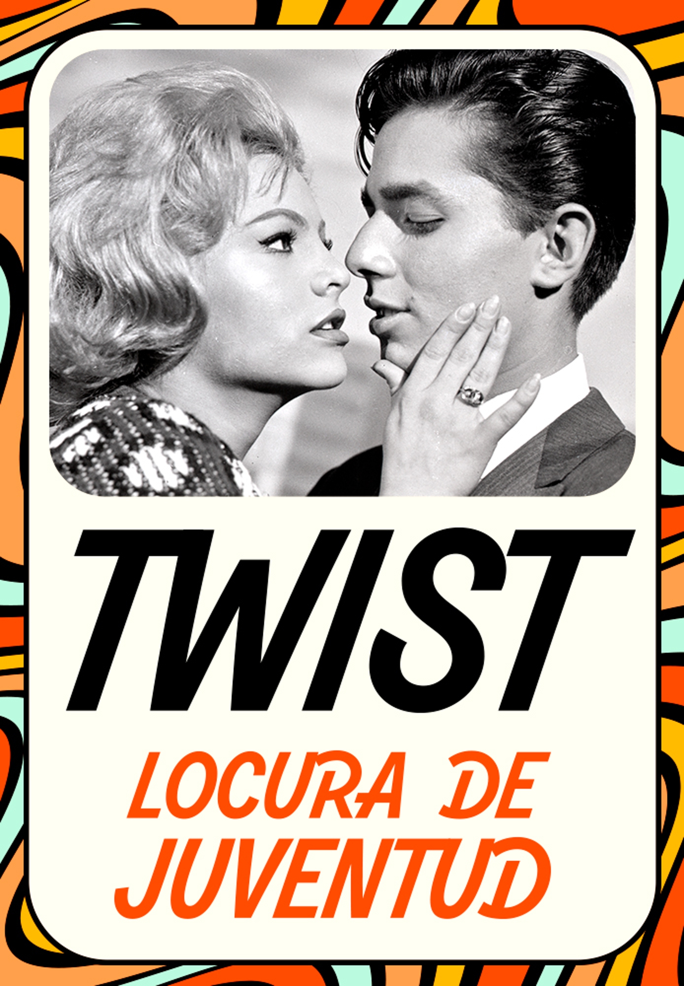 Twist, locura de juventud