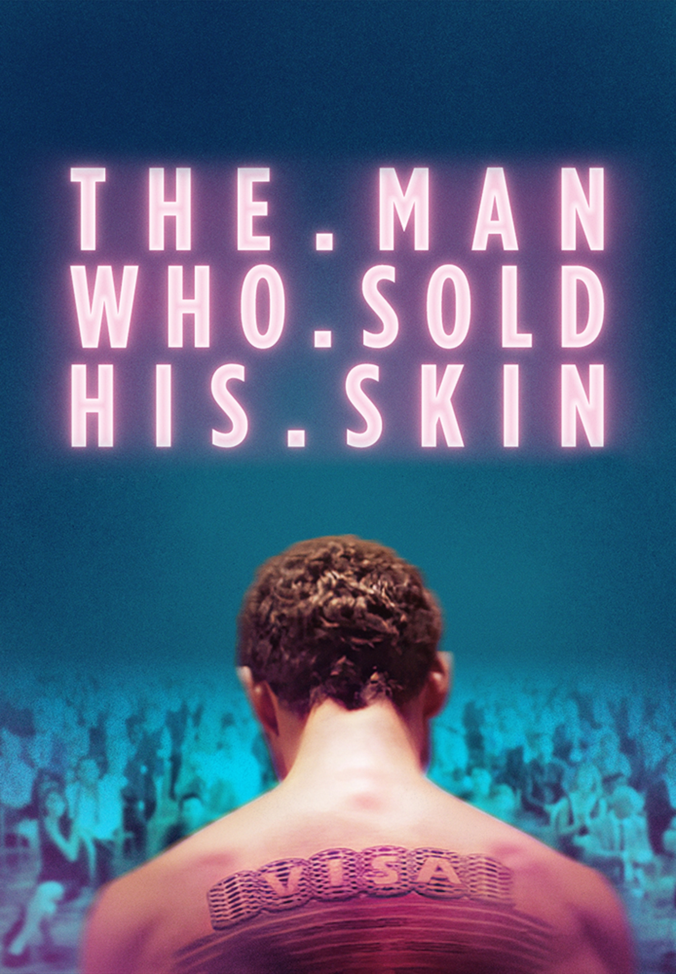 The Man Who Sold His Skin
