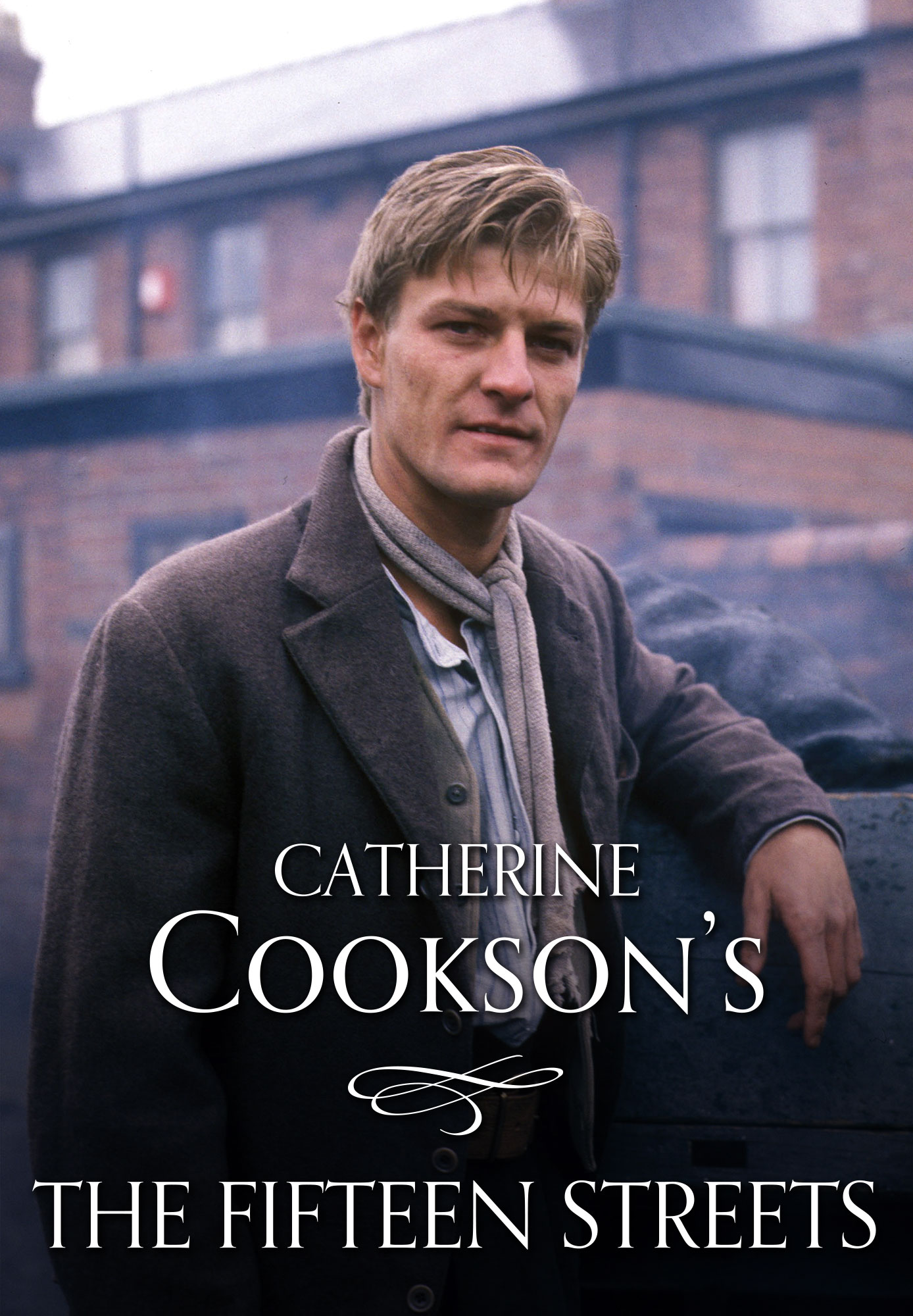 Catherine Cookson's The Fifteen Streets