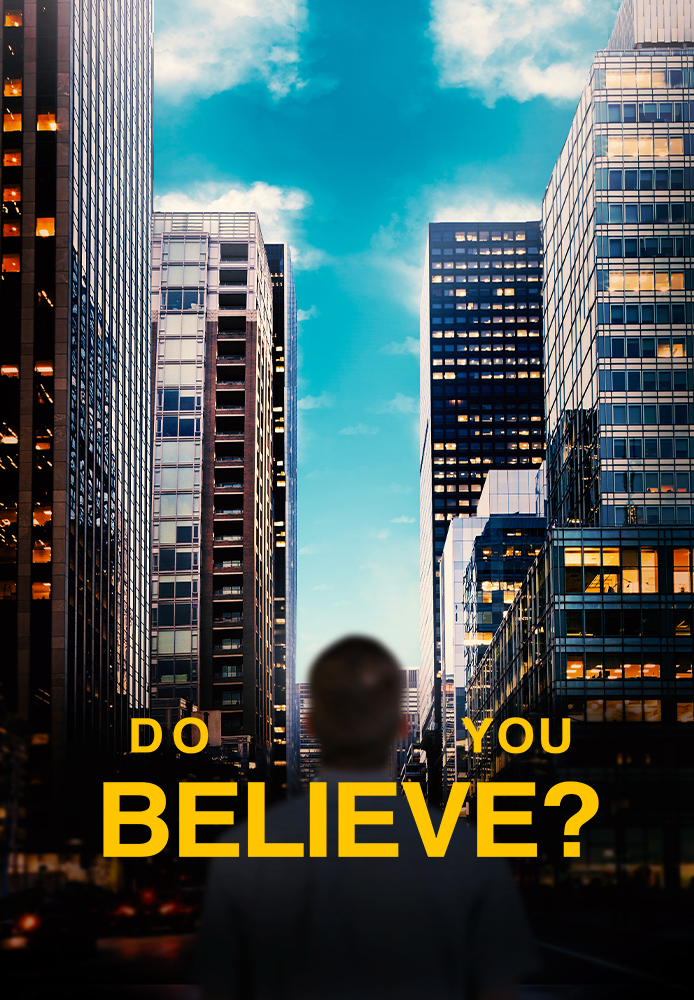Do You Believe?