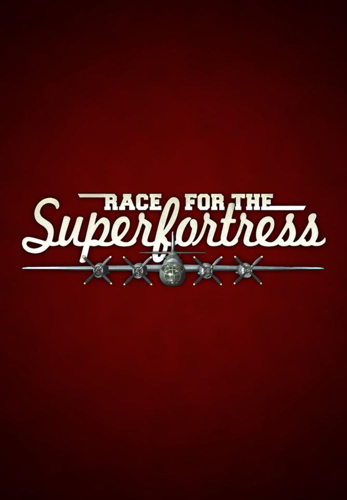 Race For The Superfortress